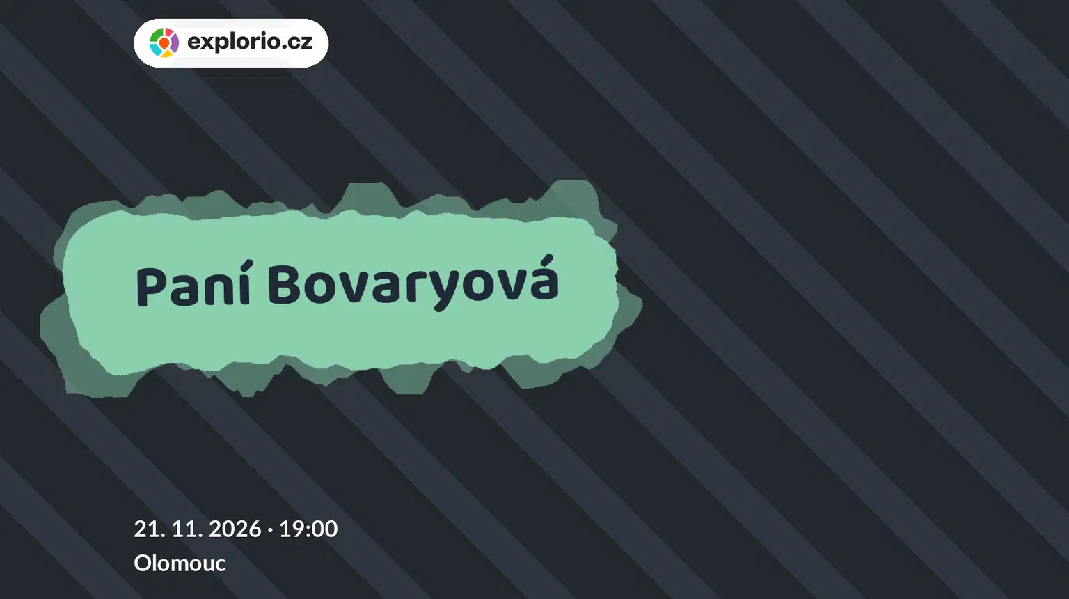 Paní Bovaryová – divadlo, Hudba a Kino, Olomouc