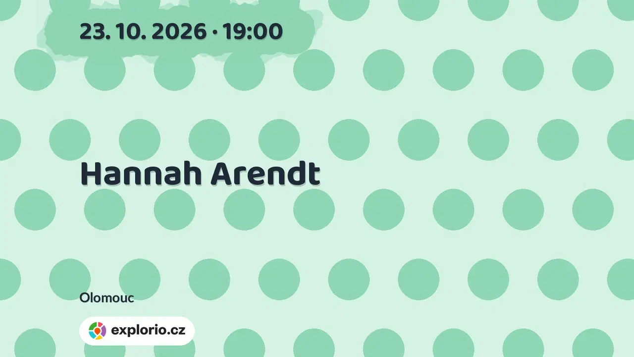 Hannah Arendt – divadlo, Hudba a Kino, Olomouc