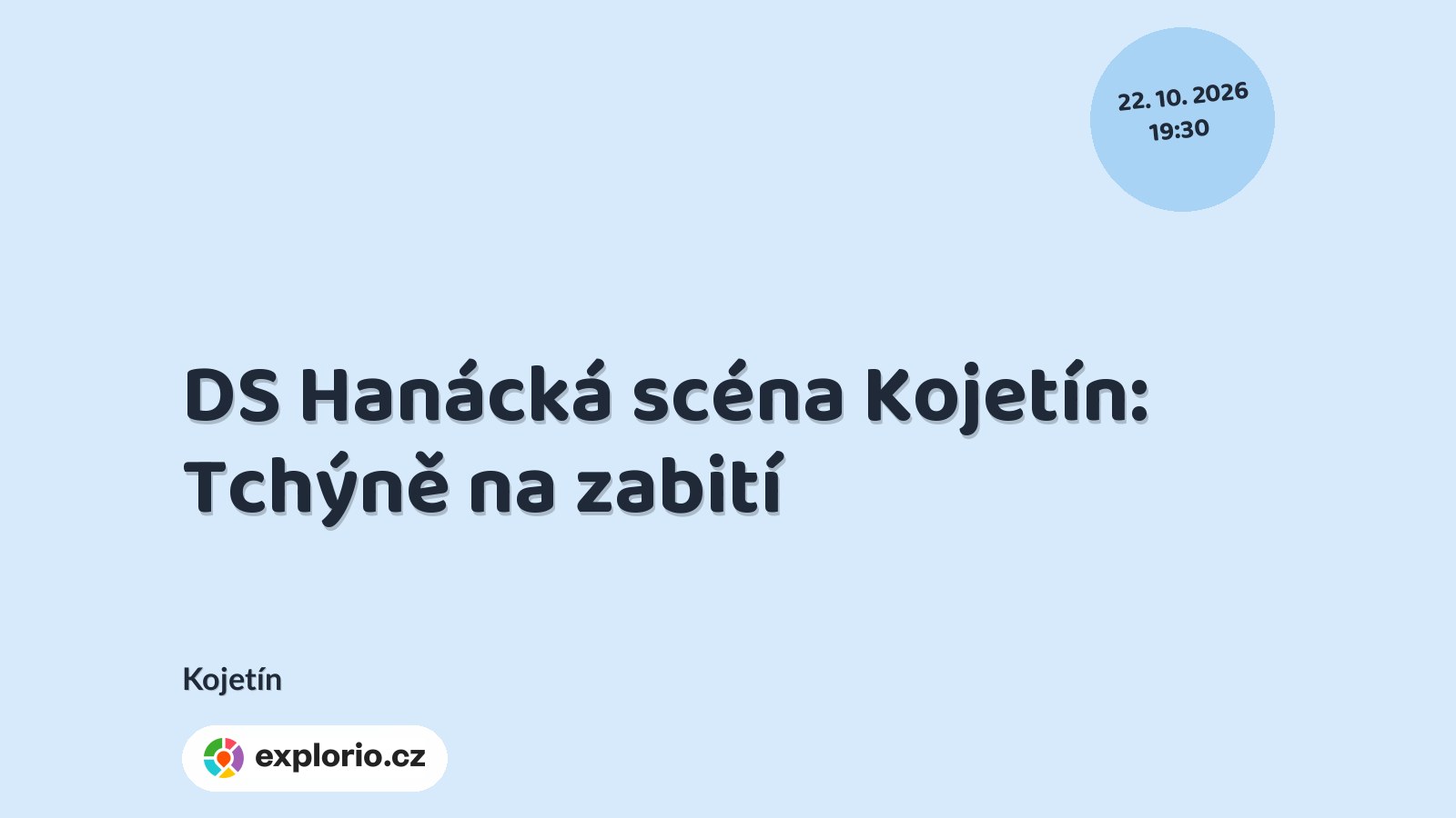 DS Hanácká scéna Kojetín: Tchýně na zabití – divadlo, Hudba a Kino, Kojetín