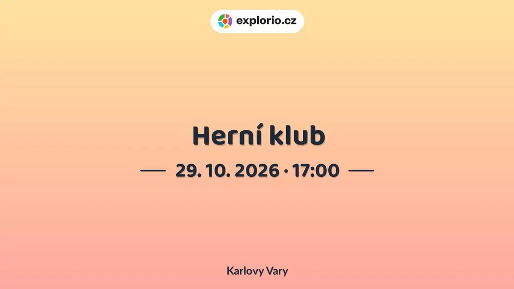 Herní klub – tvořivé dílny a Workshopy, Karlovy Vary