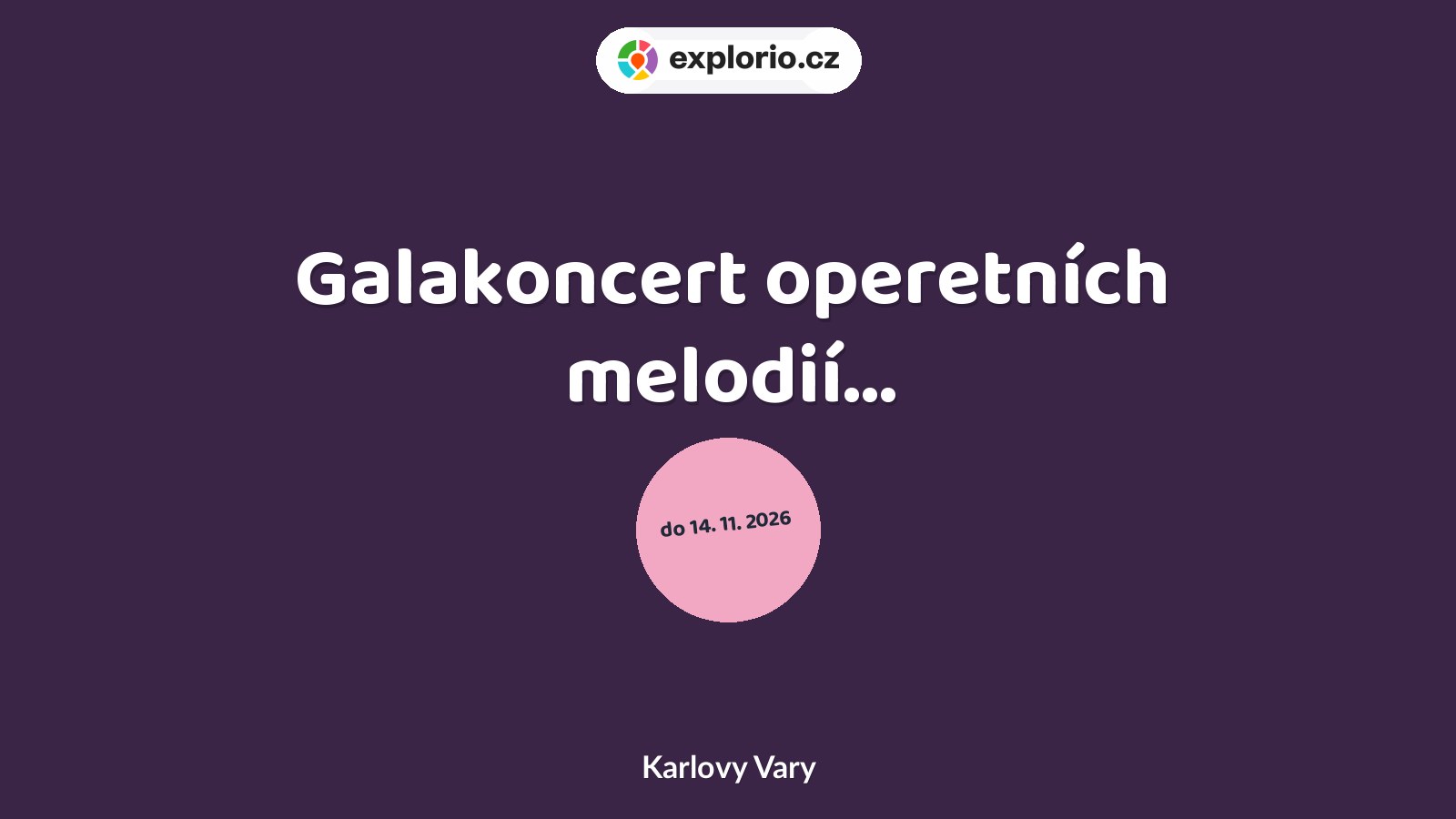 Galakoncert operetních melodií... – divadlo, Hudba a Kino, Karlovy Vary