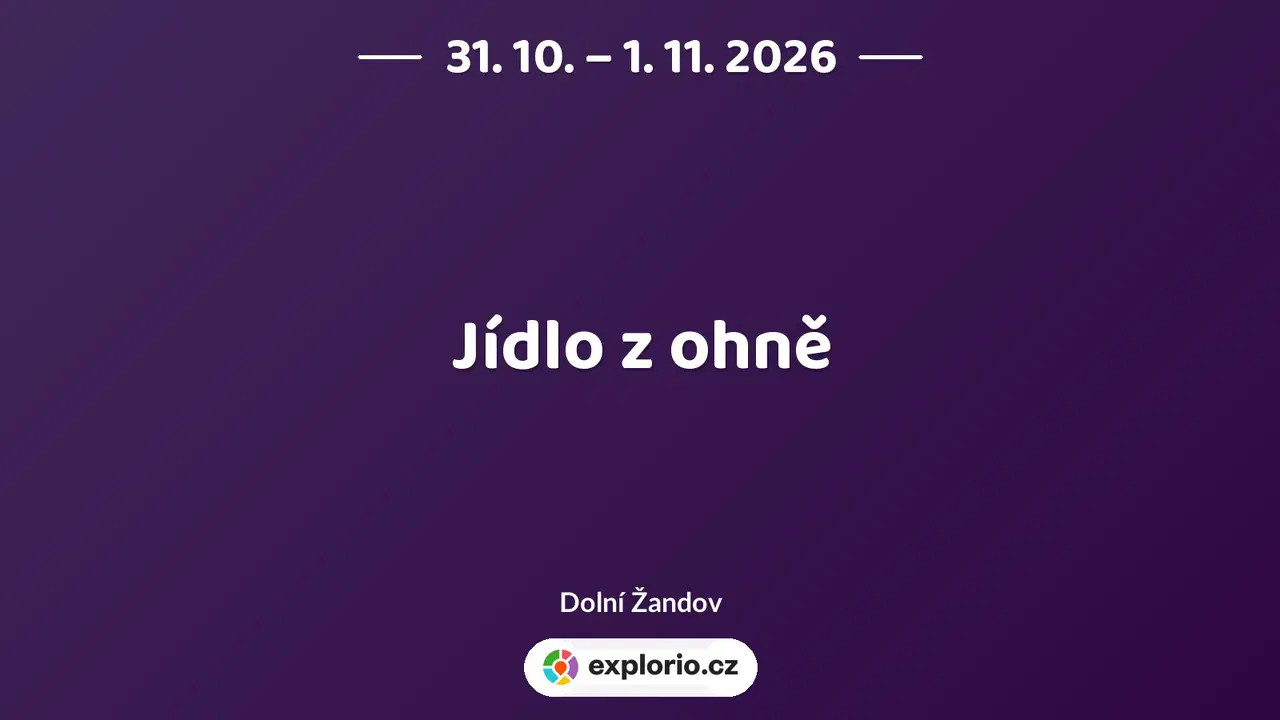 Jídlo z ohně – festivaly a Slavnosti, Dolní Žandov