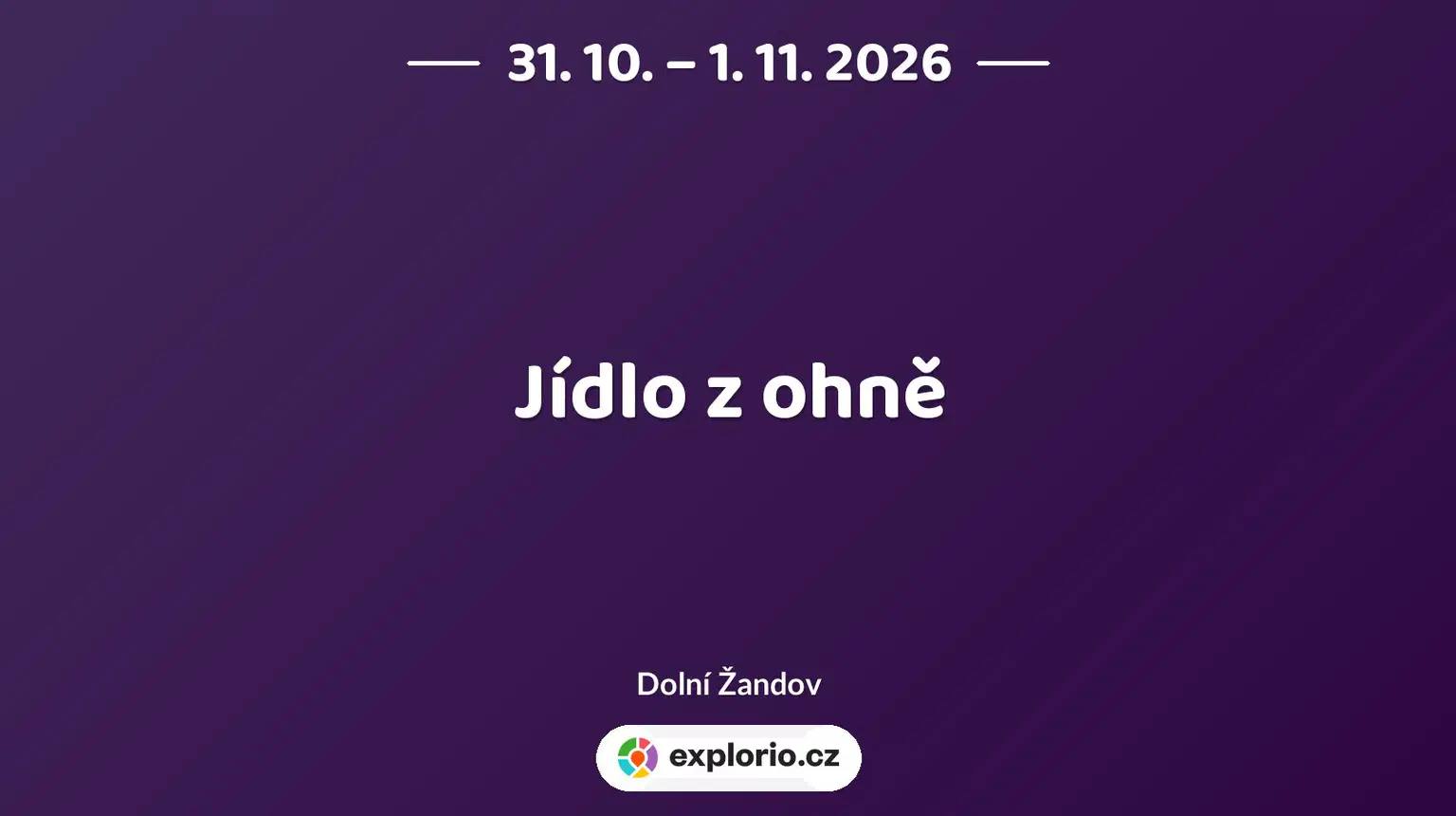 Jídlo z ohně – festivaly a Slavnosti, Dolní Žandov