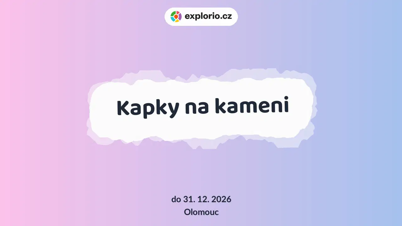 Kapky na kameni – prohlídky a Muzea, Olomouc