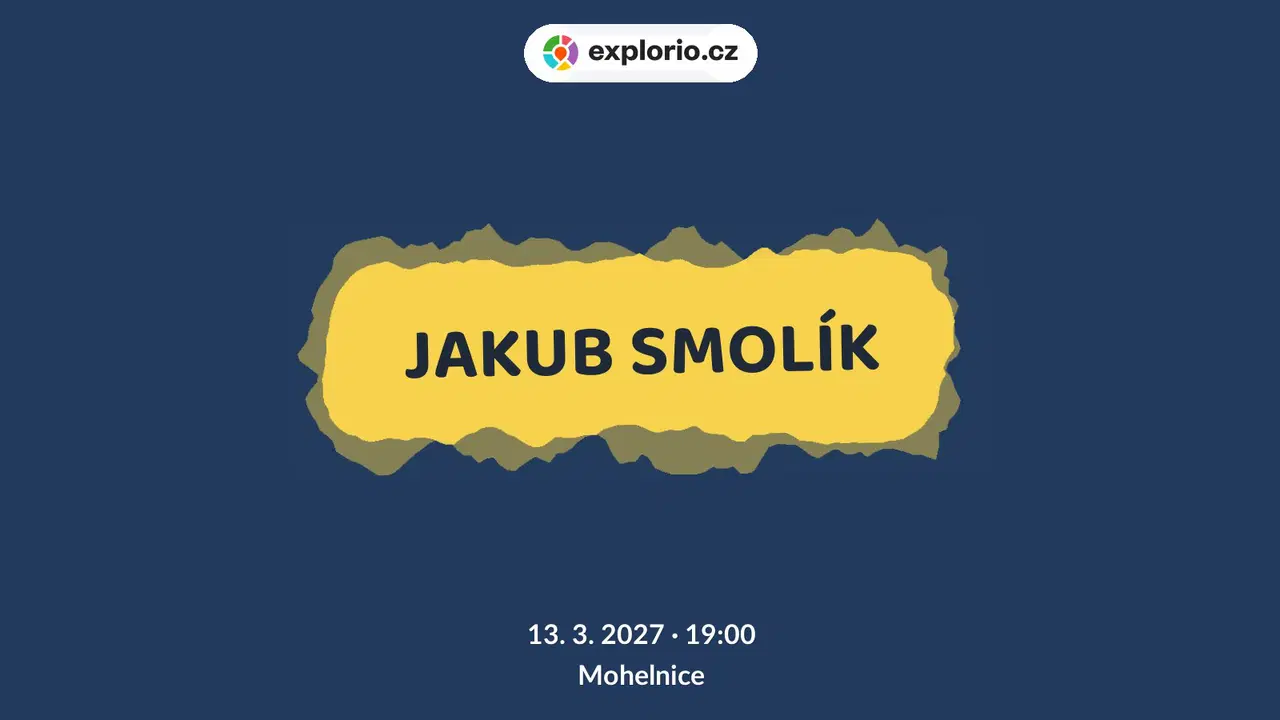 JAKUB SMOLÍK – divadlo, Hudba a Kino, Mohelnice