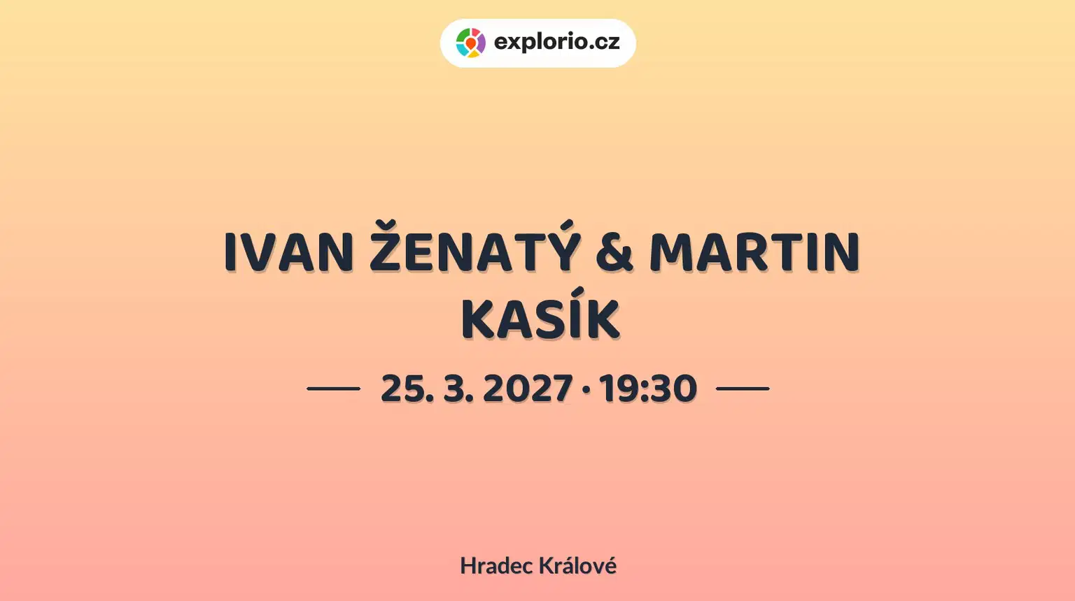 IVAN ŽENATÝ & MARTIN KASÍK – divadlo, Hudba a Kino, Hradec Králové