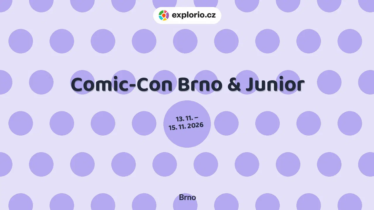 Comic-Con Brno & Junior – festivaly a Slavnosti, Brno