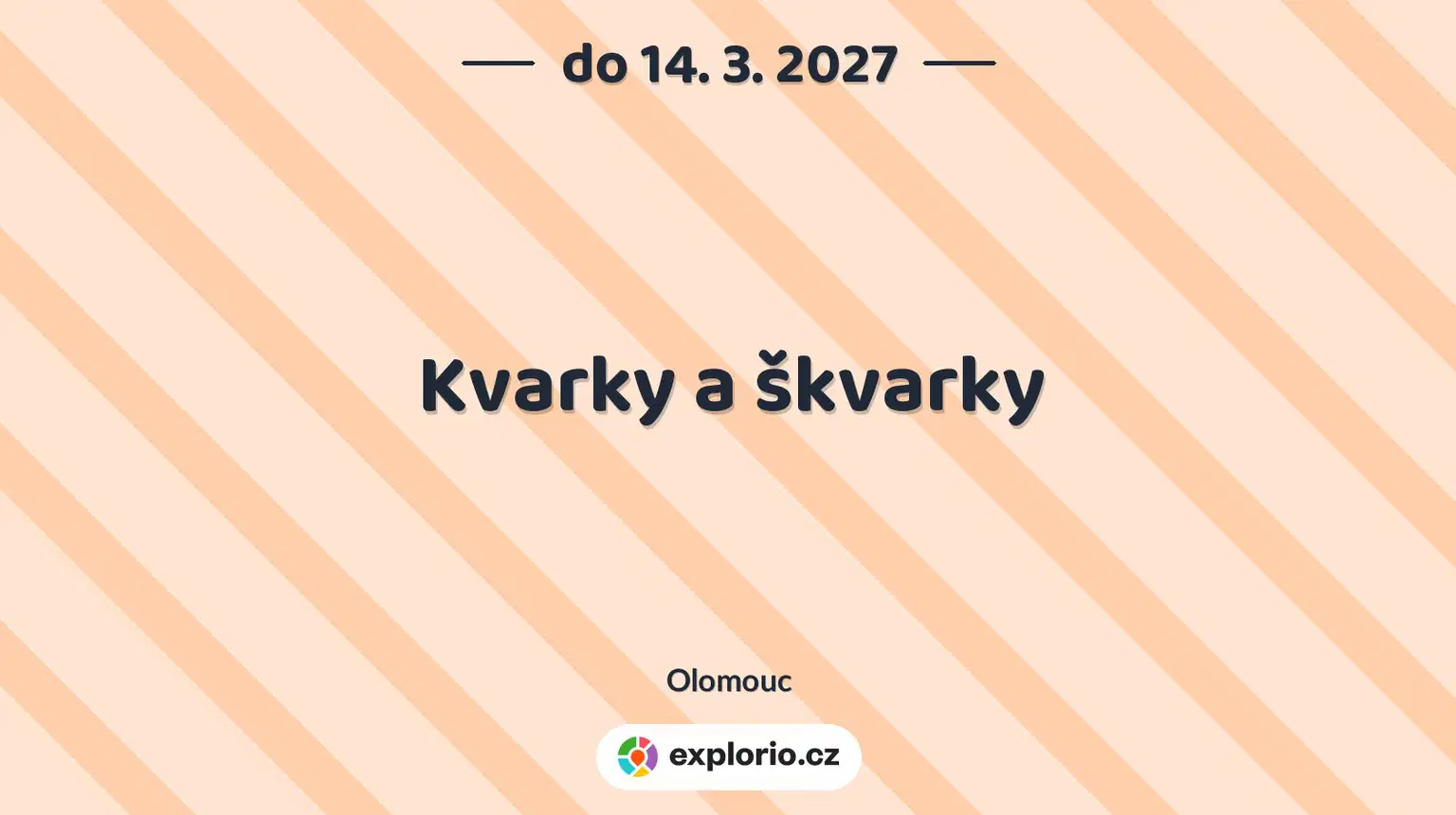 Kvarky a škvarky – prohlídky a Muzea, Olomouc