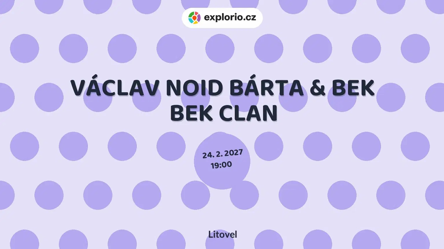 VÁCLAV NOID BÁRTA & BEK BEK CLAN – divadlo, Hudba a Kino, Litovel