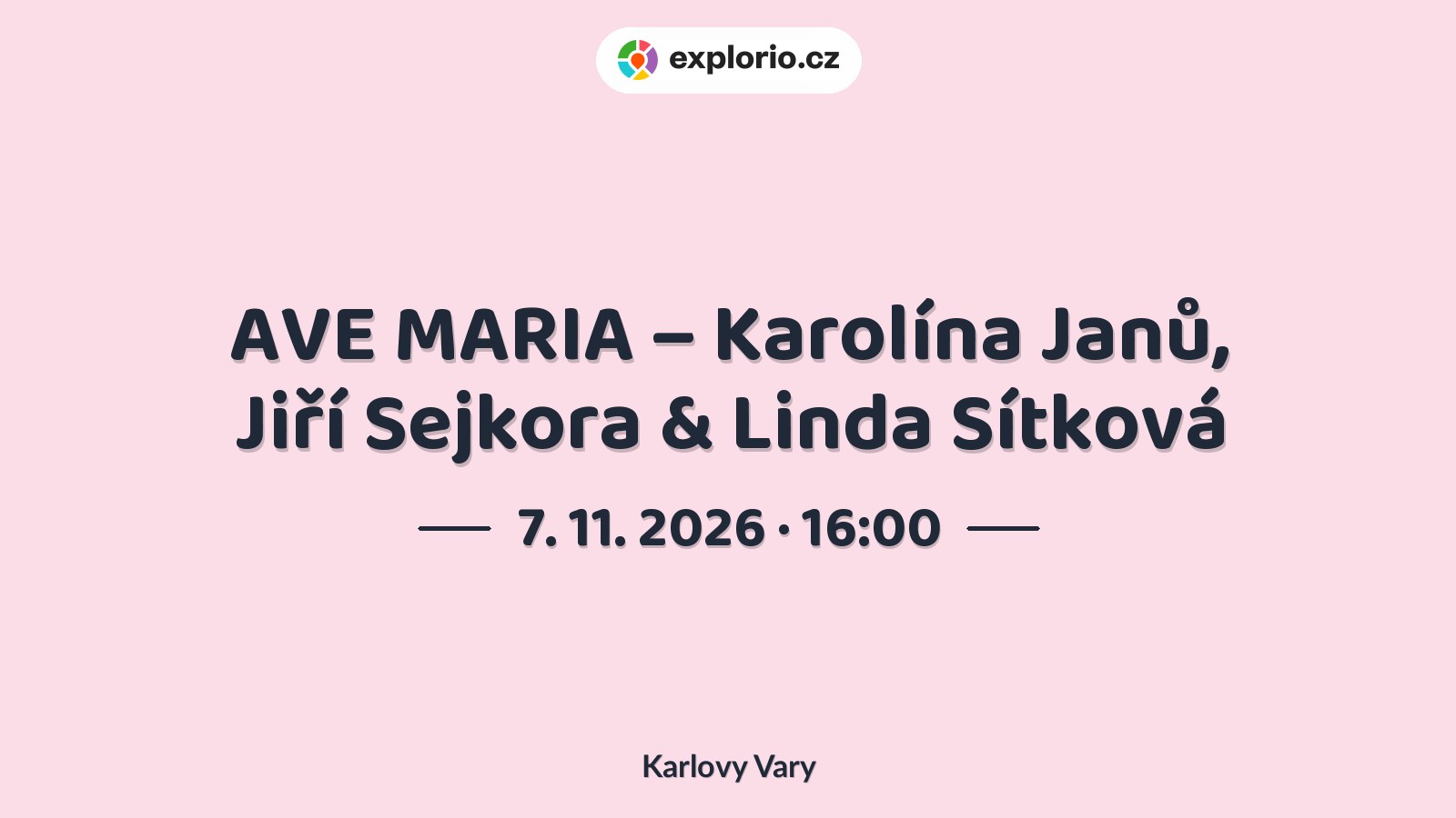 AVE MARIA – Karolína Janů, Jiří Sejkora & Linda Sítková – divadlo, Hudba a Kino, Karlovy Vary