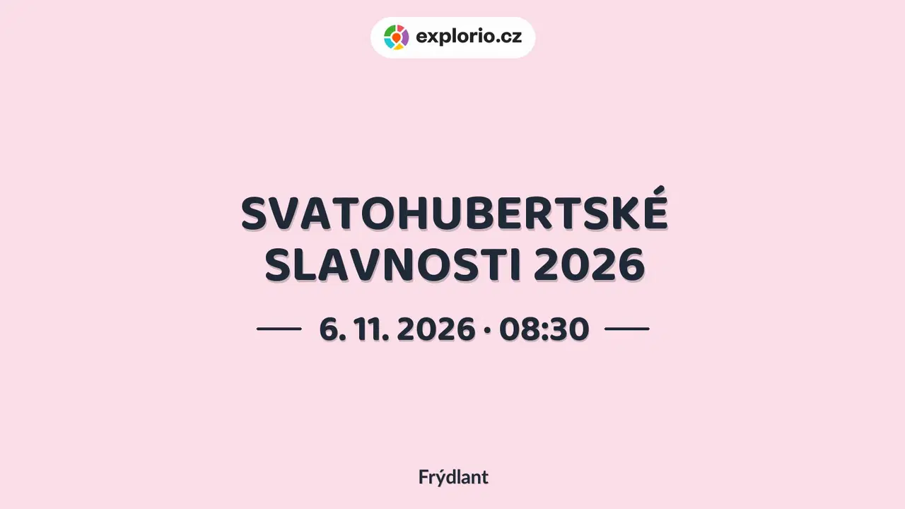 SVATOHUBERTSKÉ SLAVNOSTI 2026 – festivaly a Slavnosti, Frýdlant