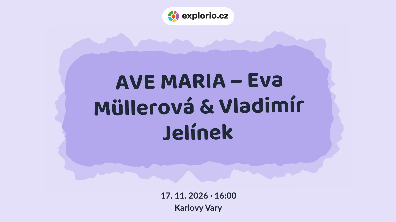 AVE MARIA – Eva Müllerová & Vladimír Jelínek – divadlo, Hudba a Kino, Karlovy Vary