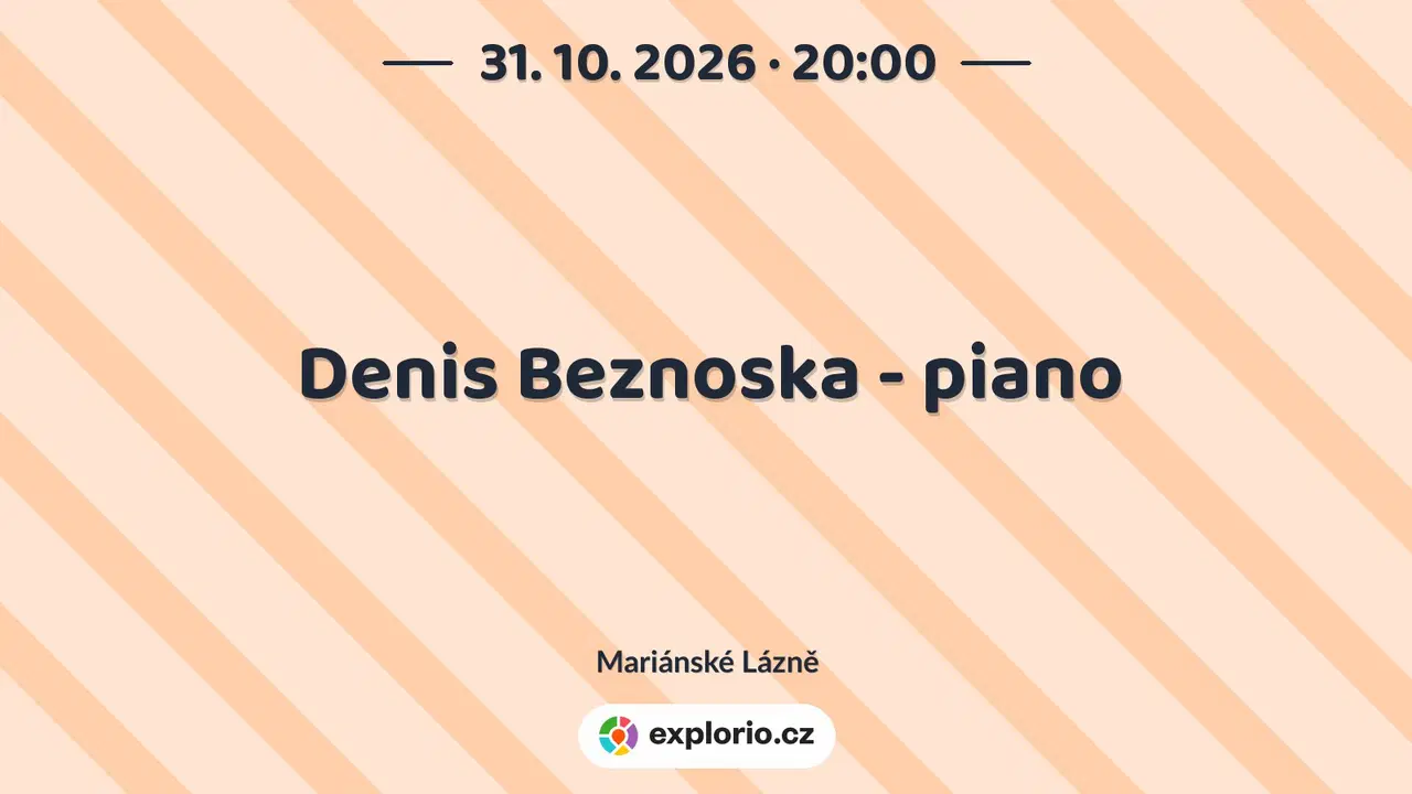 Denis Beznoska - piano – divadlo, Hudba a Kino, Mariánské Lázně
