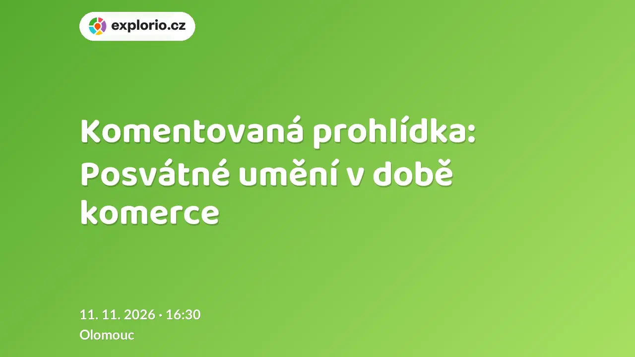 Komentovaná prohlídka: Posvátné umění v době komerce – prohlídky a Muzea, Olomouc