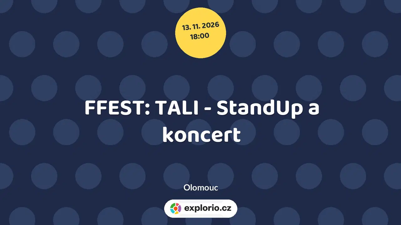 FFEST: TALI - StandUp a koncert – divadlo, Hudba a Kino, Olomouc