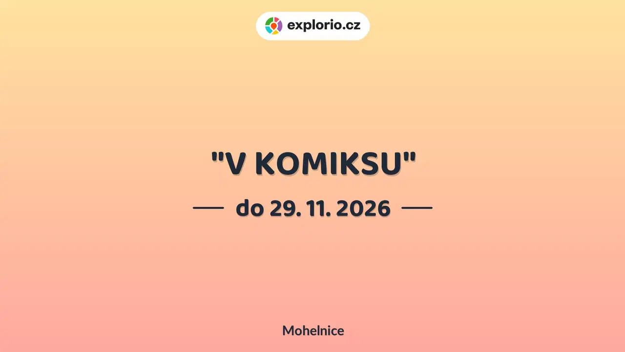 "V KOMIKSU" – prohlídky a Muzea, Mohelnice