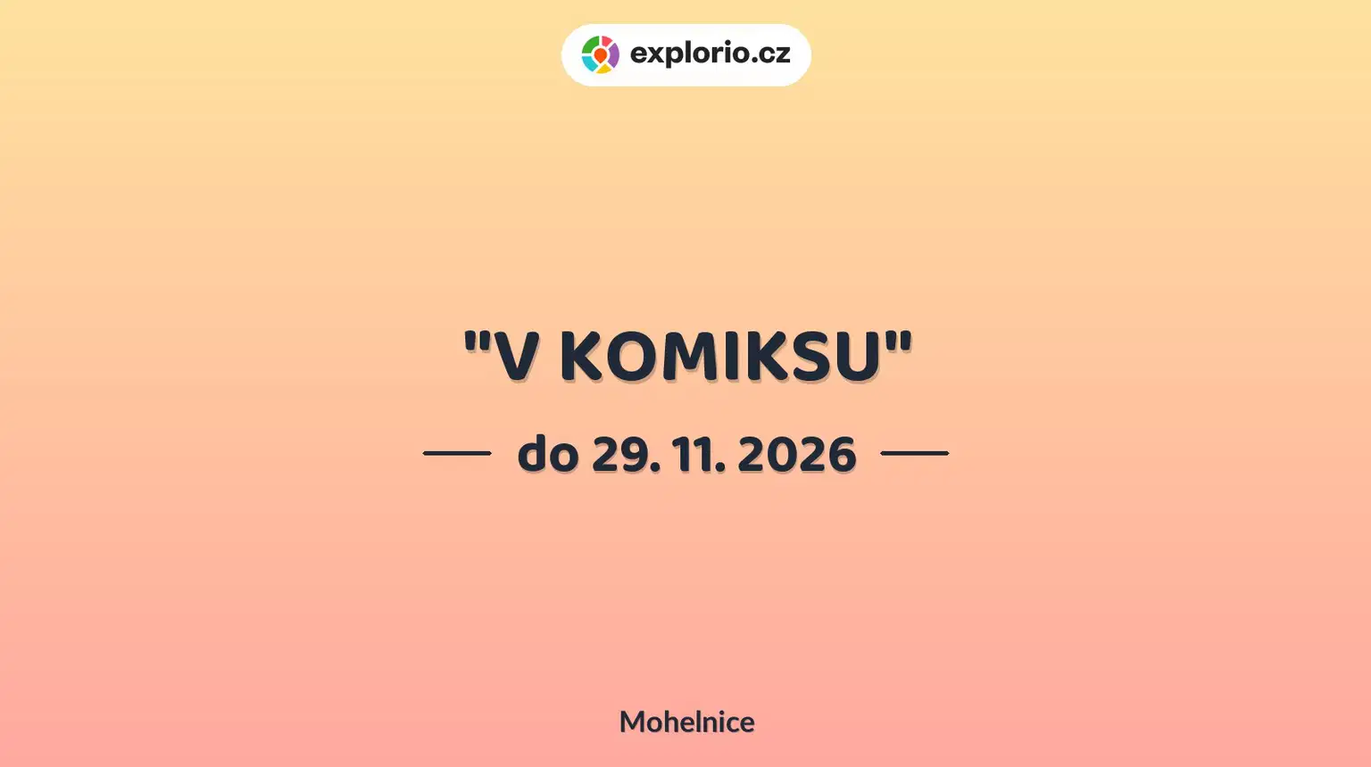 "V KOMIKSU" – prohlídky a Muzea, Mohelnice