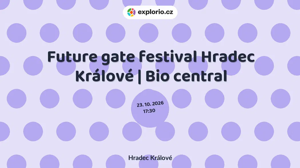 Future gate festival Hradec Králové | Bio central – festivaly a Slavnosti, Hradec Králové