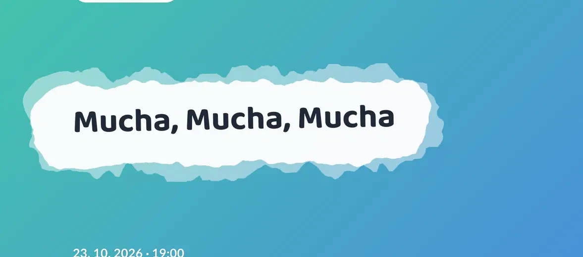 Mucha, Mucha, Mucha – divadlo, Hudba a Kino, Brno