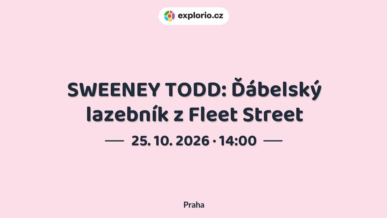 SWEENEY TODD: Ďábelský lazebník z Fleet Street – divadlo, Hudba a Kino, Praha