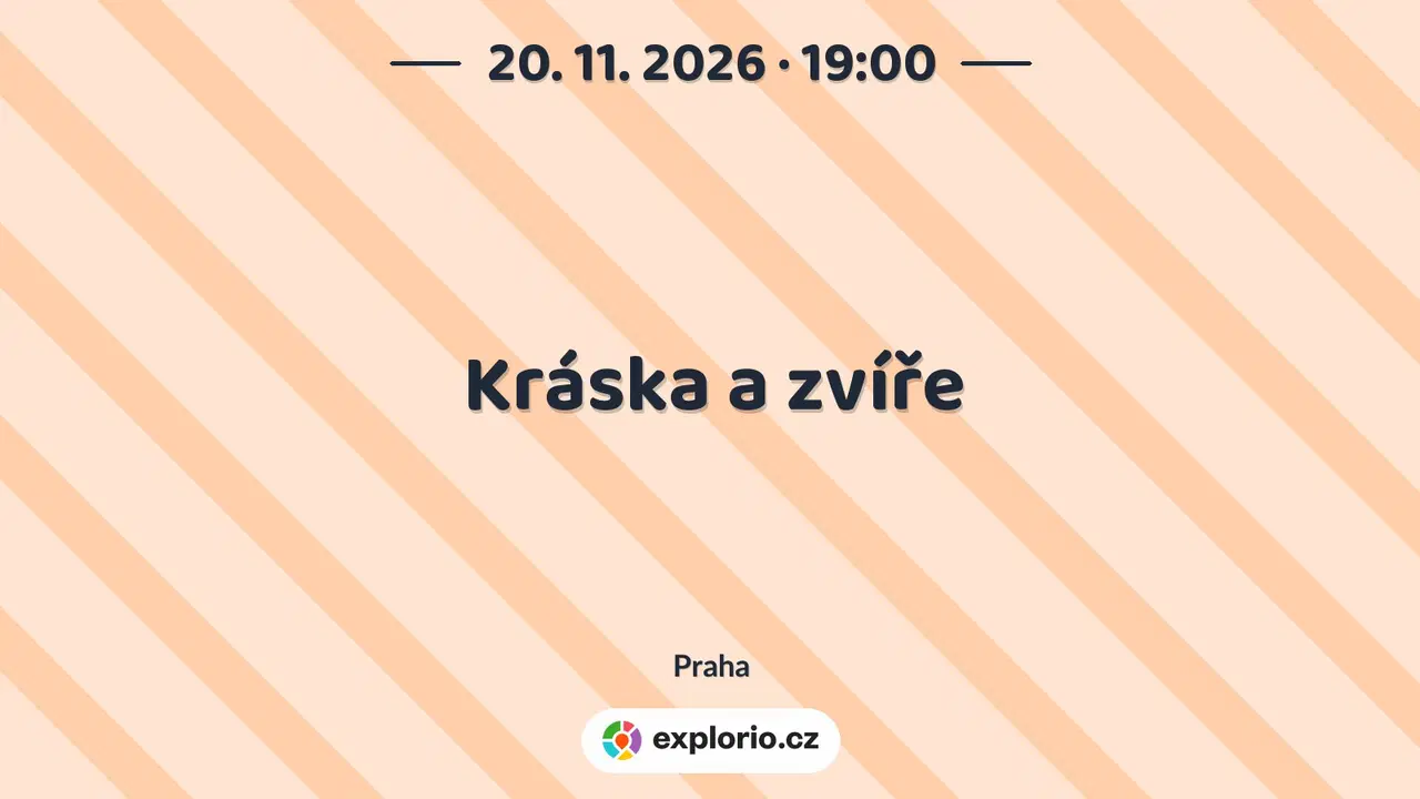 Kráska a zvíře – divadlo, Hudba a Kino, Praha
