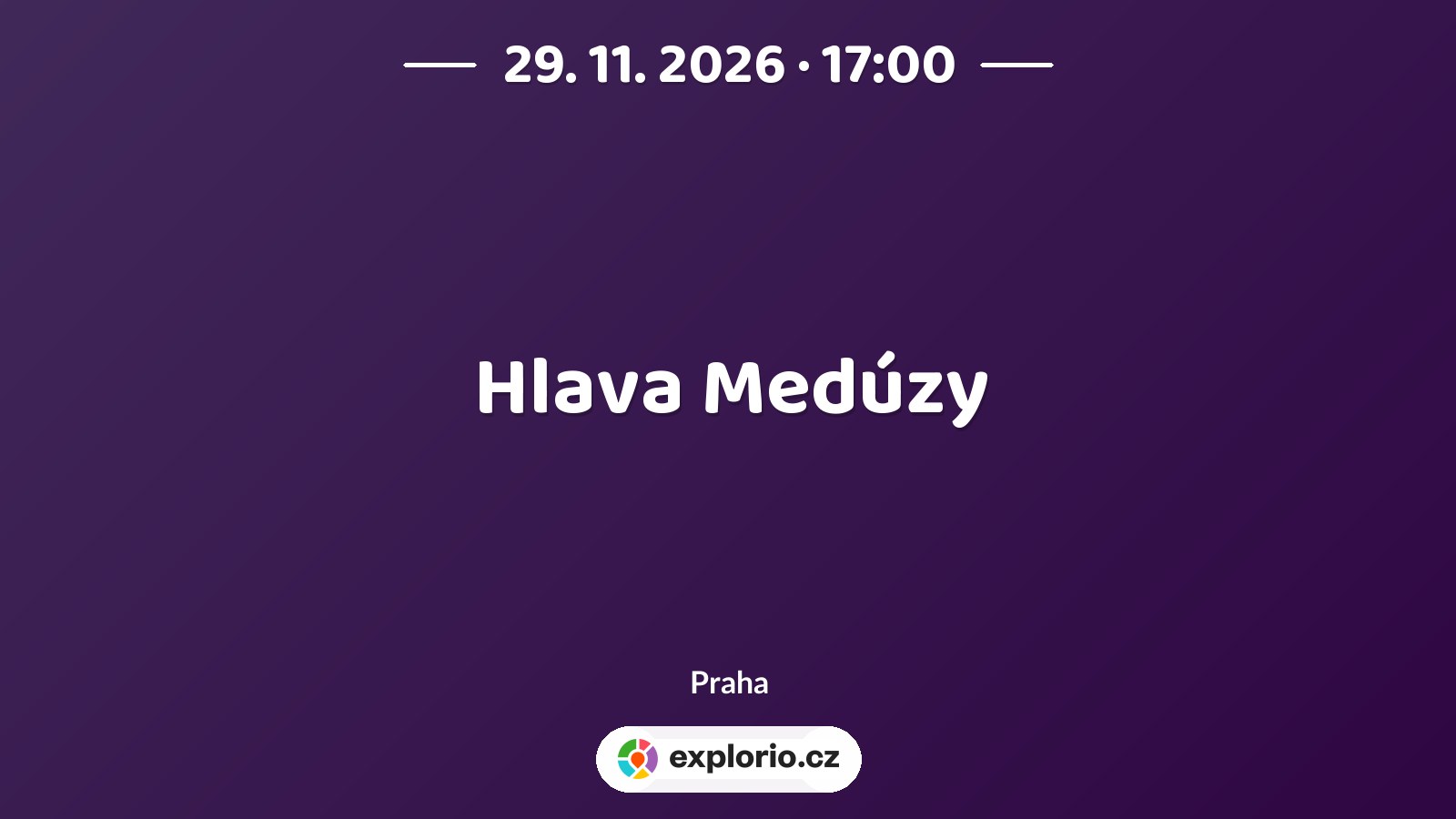 Hlava Medúzy – divadlo, Hudba a Kino, Praha