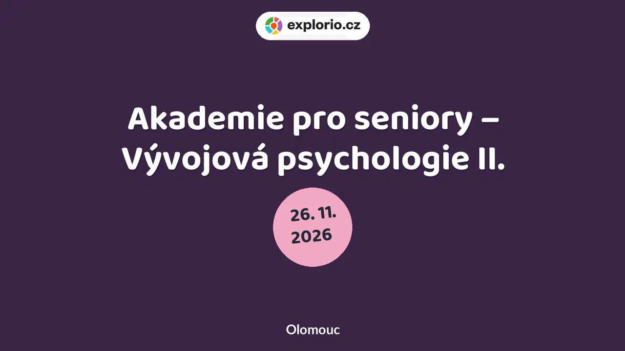 Akademie pro seniory – Vývojová psychologie II. – prohlídky a Muzea, Olomouc