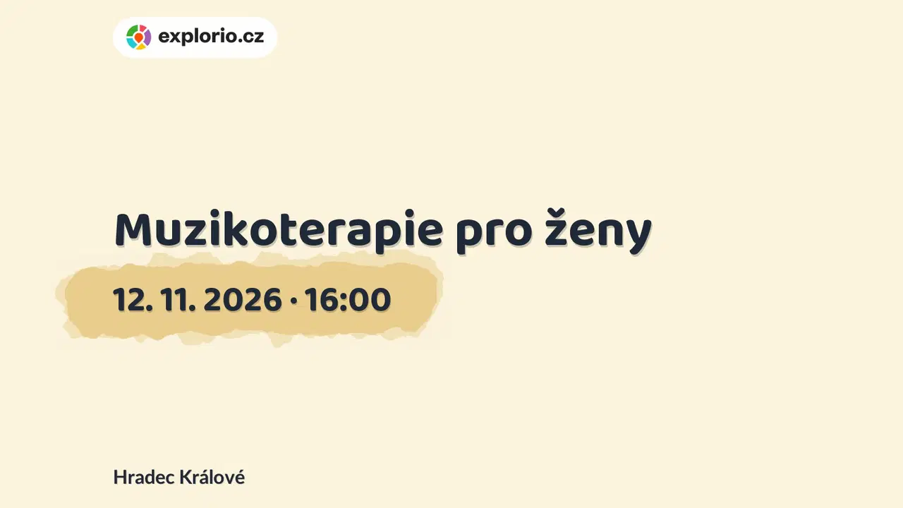 Muzikoterapie pro ženy – tvořivé dílny a Workshopy, Hradec Králové