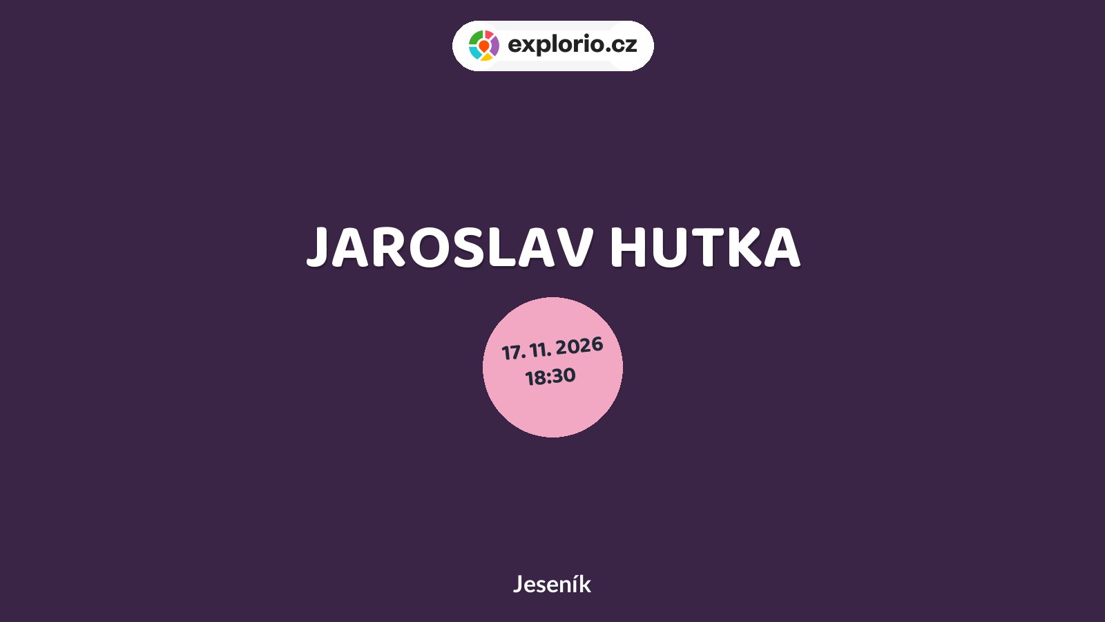 JAROSLAV HUTKA – divadlo, Hudba a Kino, Jeseník