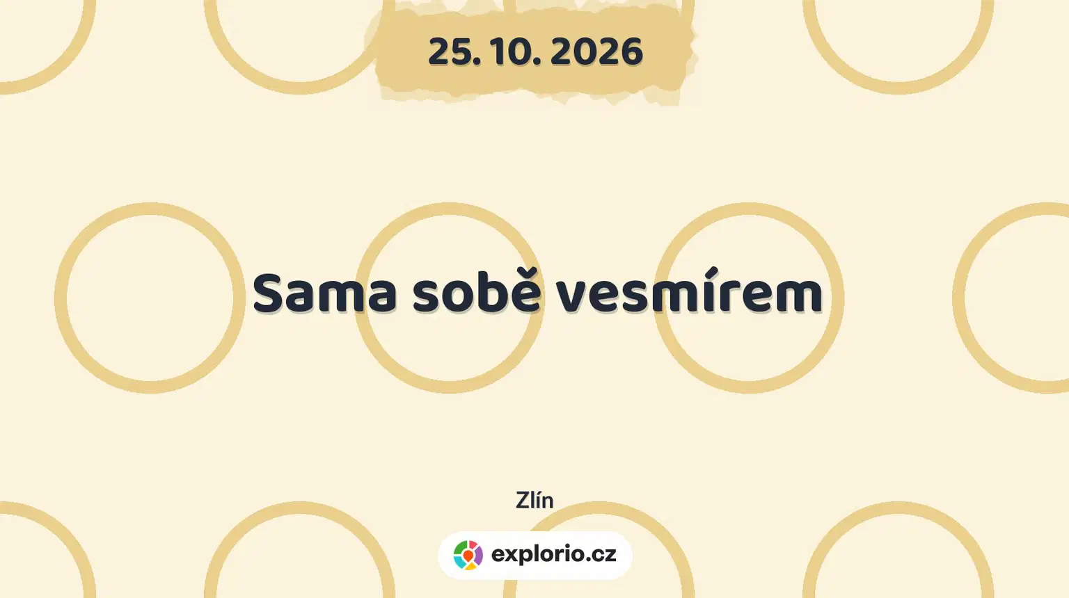 Sama sobě vesmírem – divadlo, Hudba a Kino, Zlín
