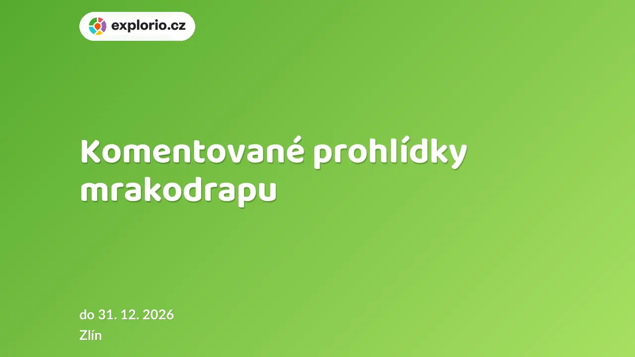Komentované prohlídky mrakodrapu – prohlídky a Muzea, Zlín