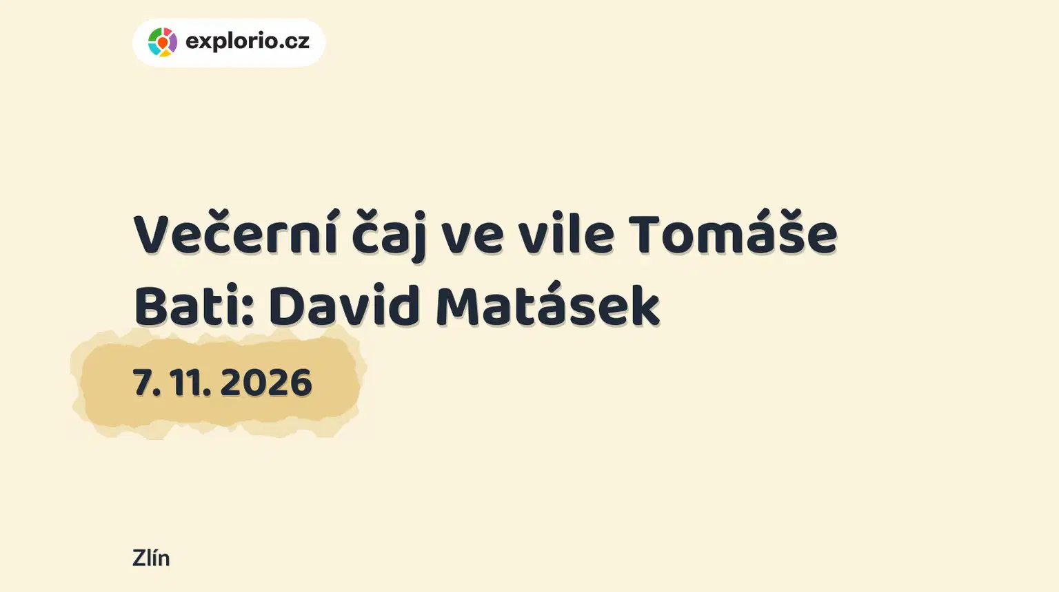 Večerní čaj ve vile Tomáše Bati: David Matásek – divadlo, Hudba a Kino, Zlín