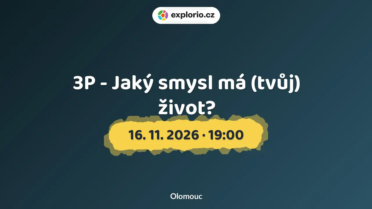 3P - Jaký smysl má (tvůj) život? – prohlídky a Muzea, Olomouc