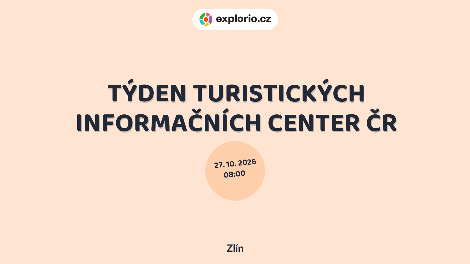 TÝDEN TURISTICKÝCH INFORMAČNÍCH CENTER ČR – prohlídky a Muzea, Zlín