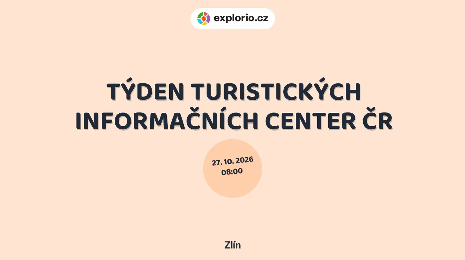 TÝDEN TURISTICKÝCH INFORMAČNÍCH CENTER ČR – prohlídky a Muzea, Zlín