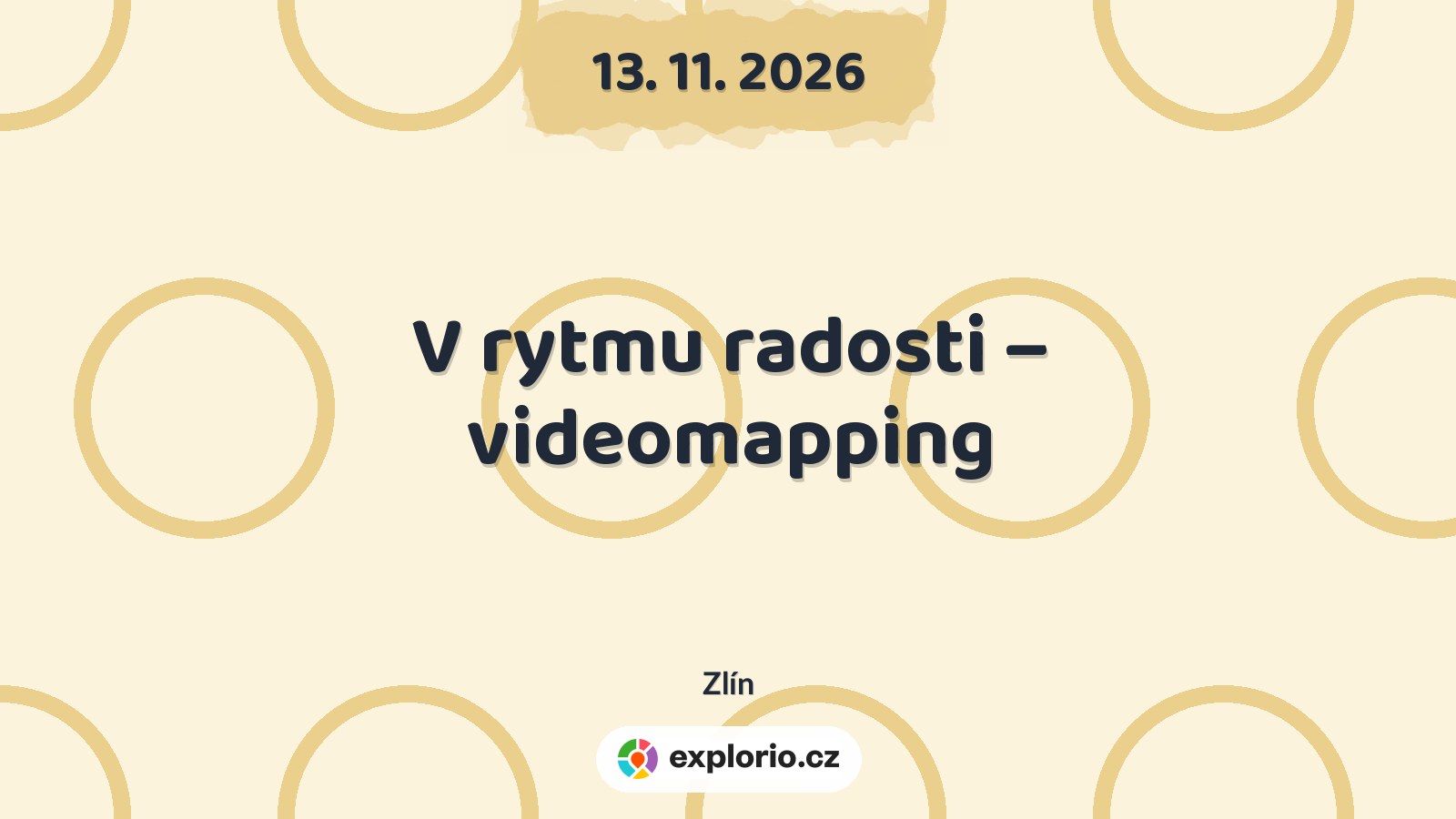 V rytmu radosti – videomapping – divadlo, Hudba a Kino, Zlín