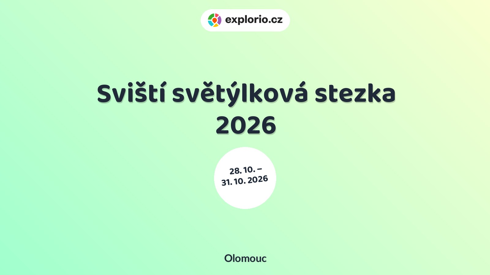 Sviští světýlková stezka 2026 – festivaly a Slavnosti, Olomouc