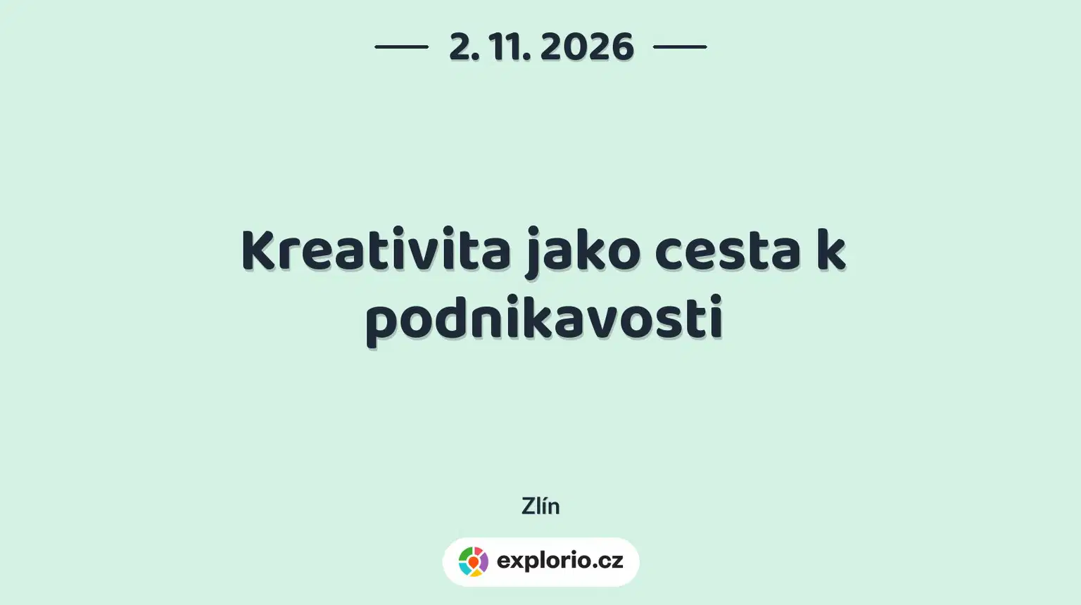 Kreativita jako cesta k podnikavosti – festivaly a Slavnosti, Zlín