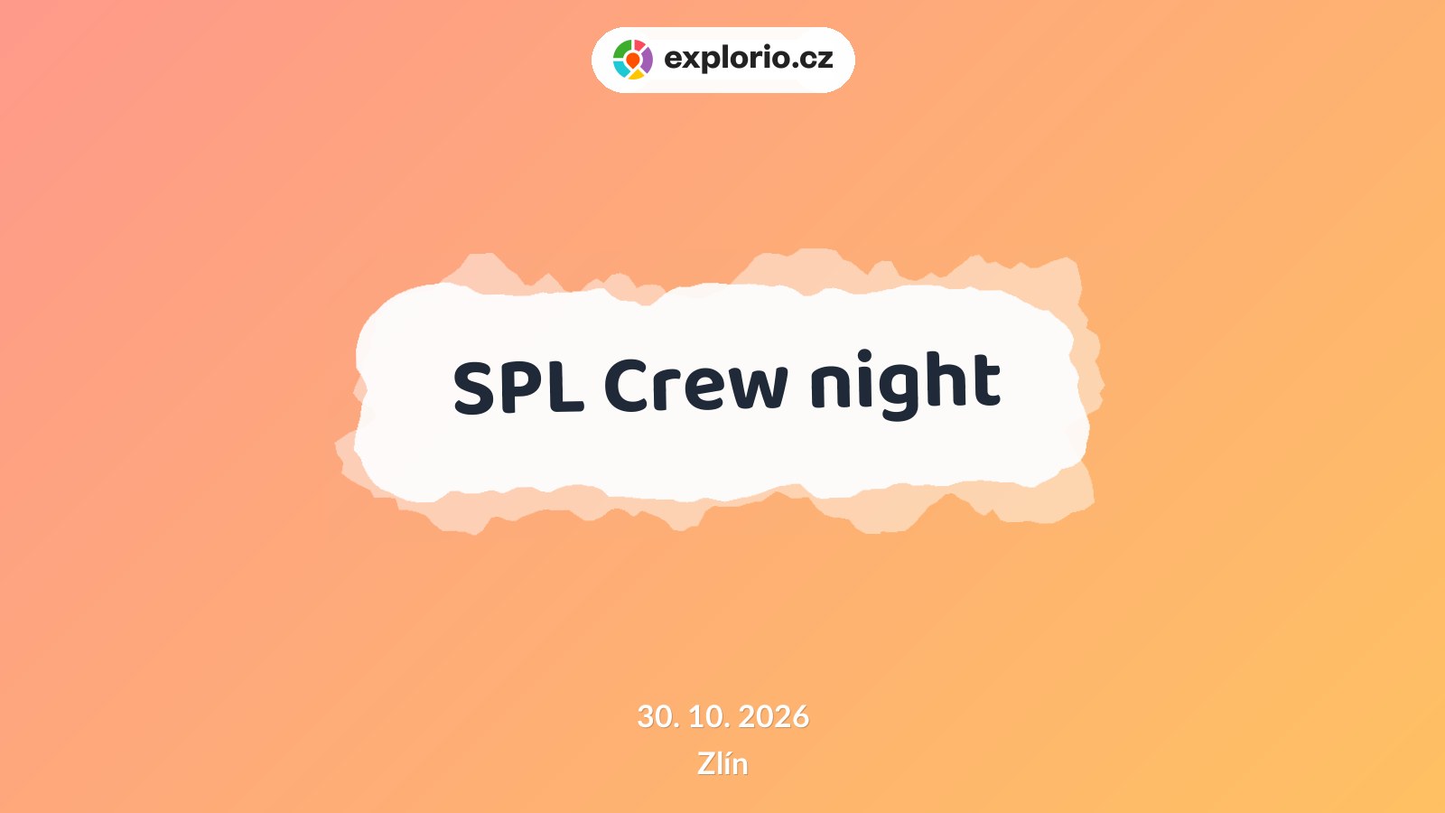 SPL Crew night – prohlídky a Muzea, Zlín