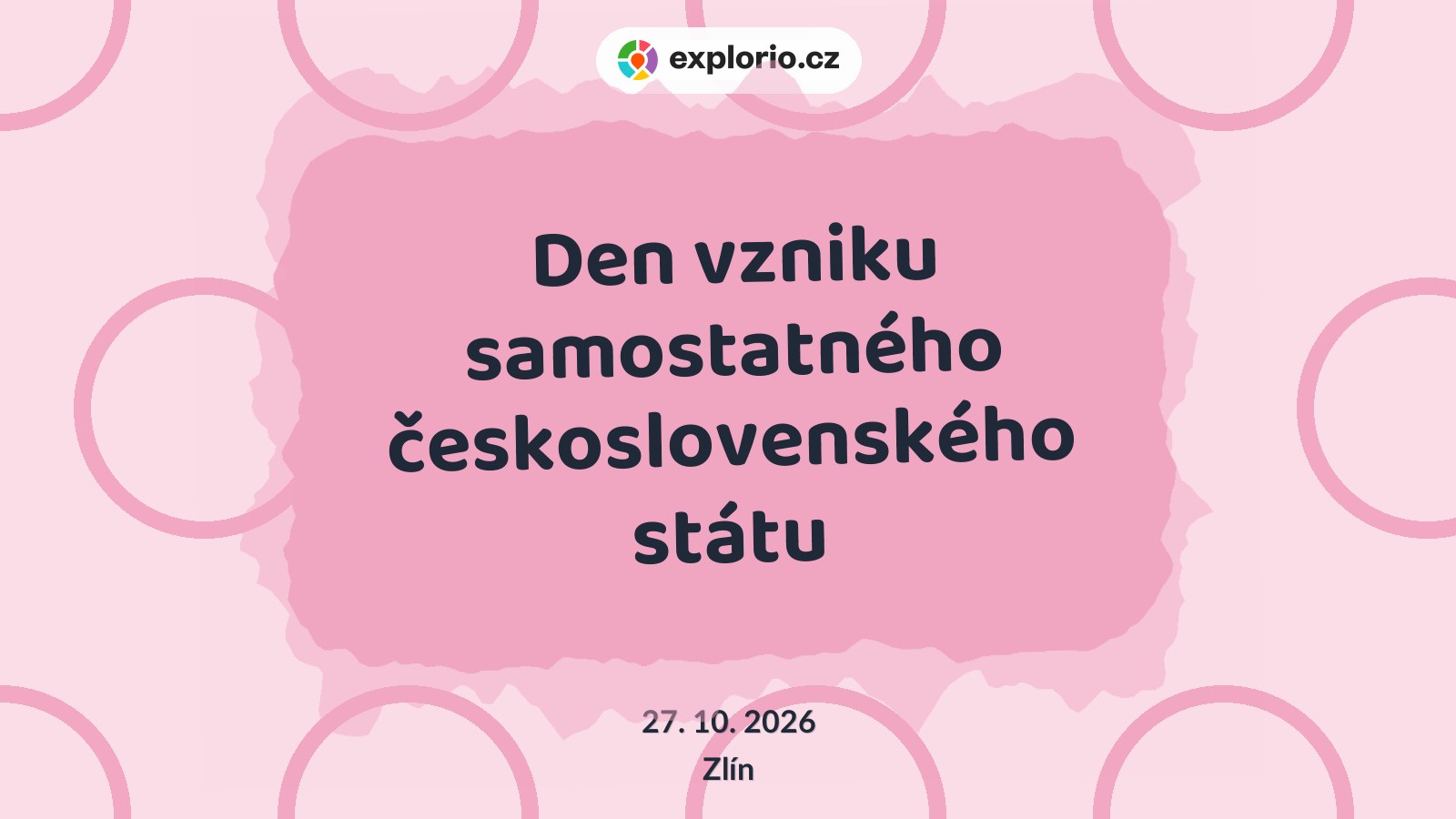 Den vzniku samostatného československého státu – prohlídky a Muzea, Zlín