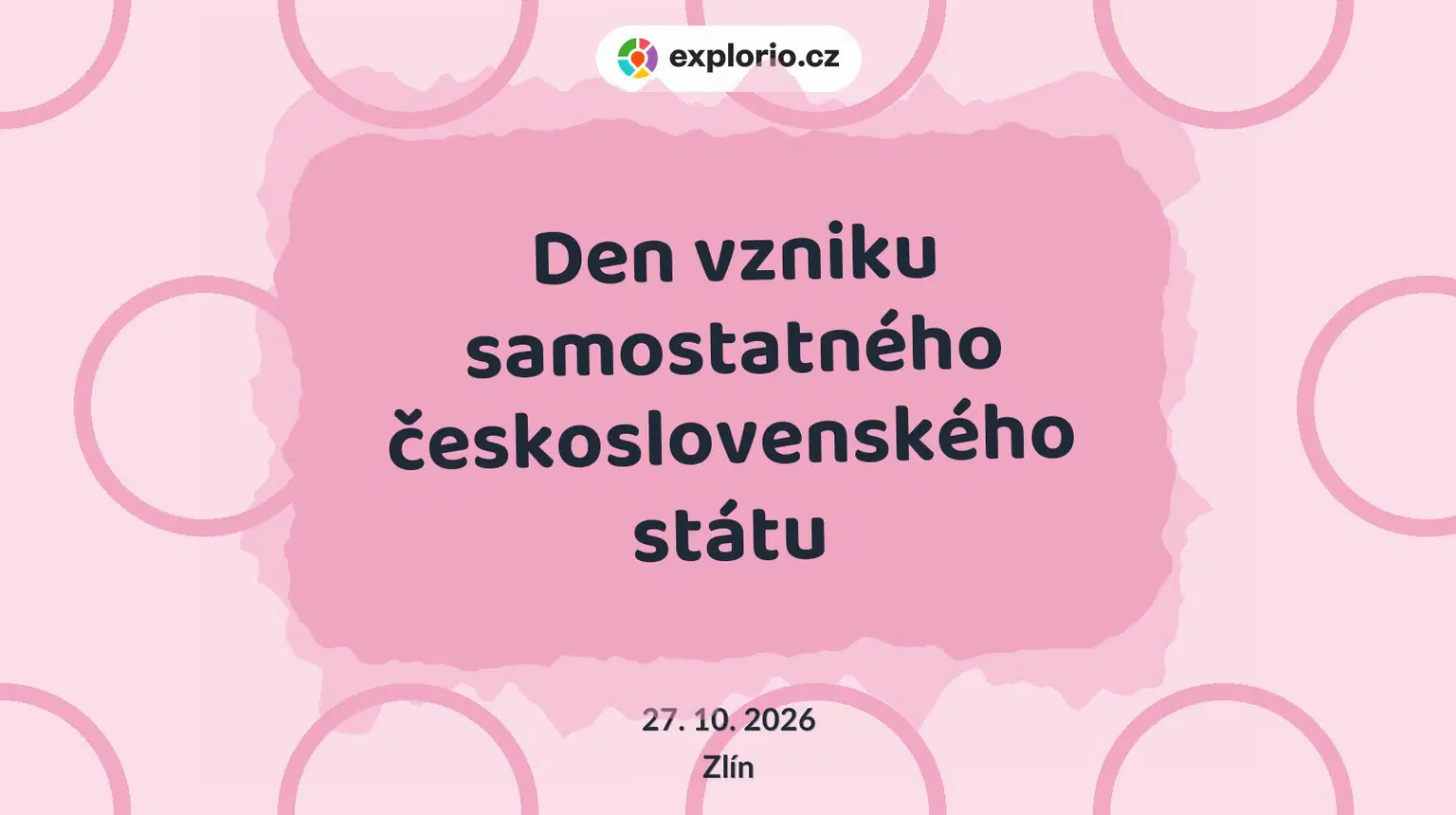 Den vzniku samostatného československého státu – prohlídky a Muzea, Zlín