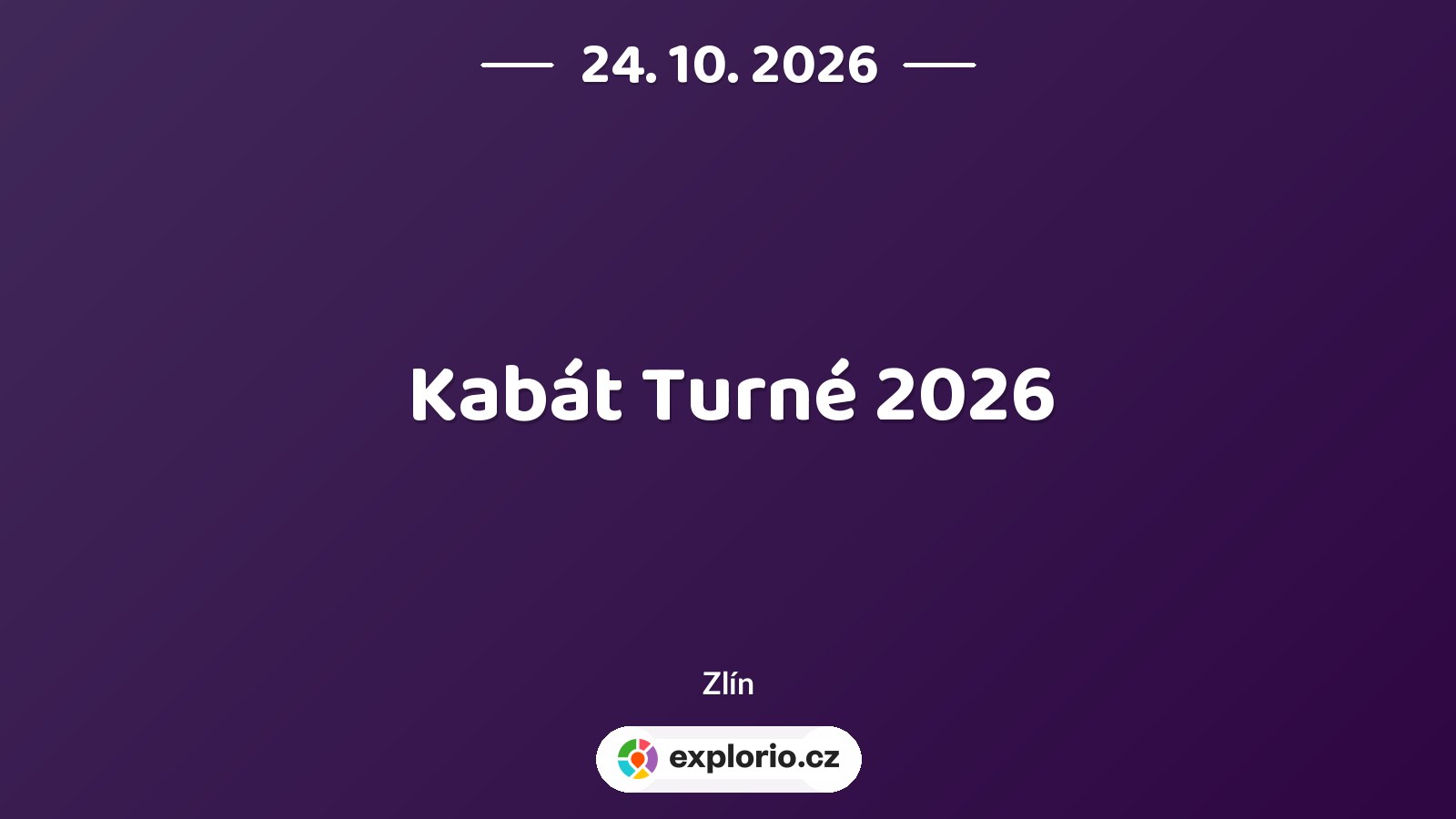 Kabát Turné 2026 – divadlo, Hudba a Kino, Zlín