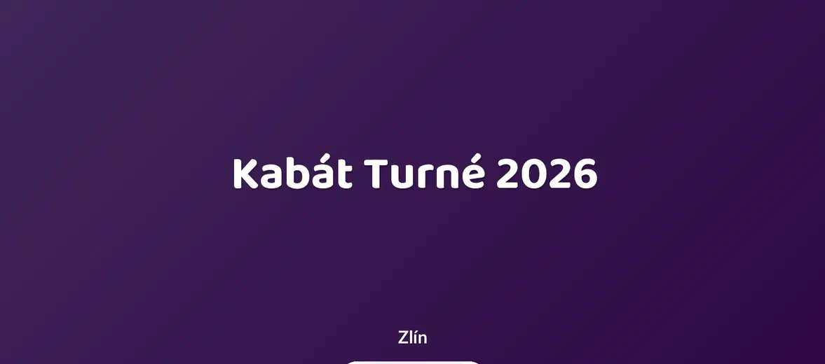 Kabát Turné 2026 – divadlo, Hudba a Kino, Zlín