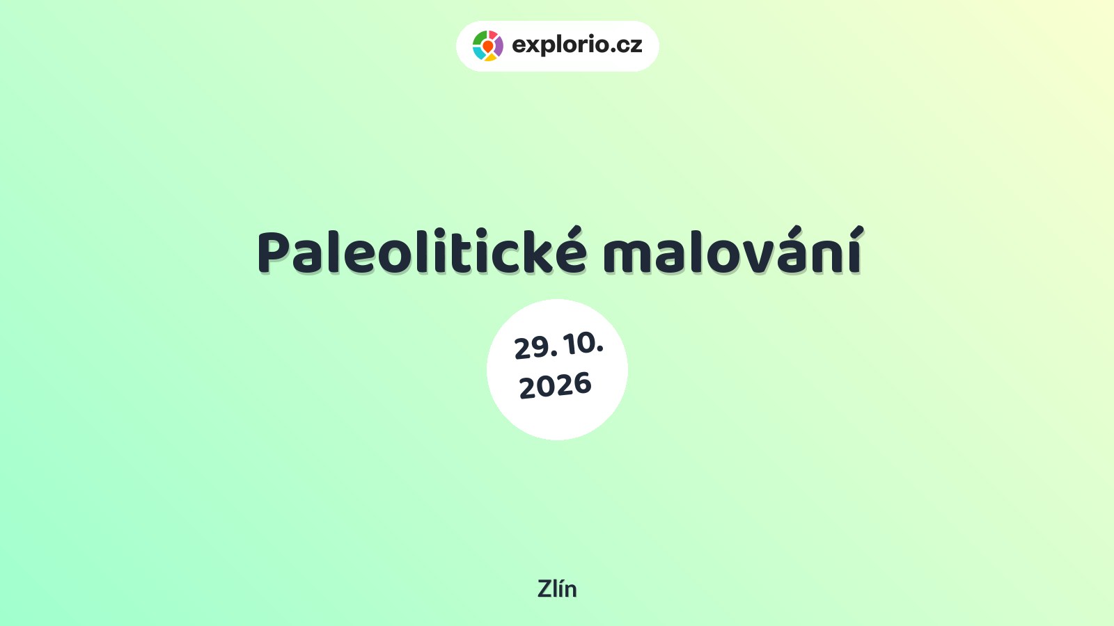 Paleolitické malování – tvořivé dílny a Workshopy, Zlín