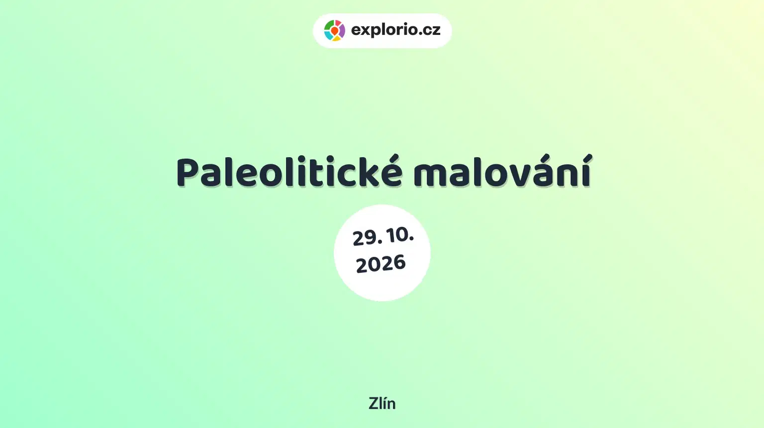 Paleolitické malování – tvořivé dílny a Workshopy, Zlín