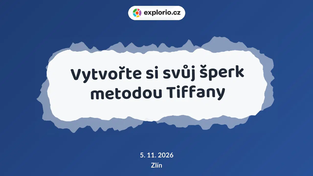 Vytvořte si svůj šperk metodou Tiffany – tvořivé dílny a Workshopy, Zlín
