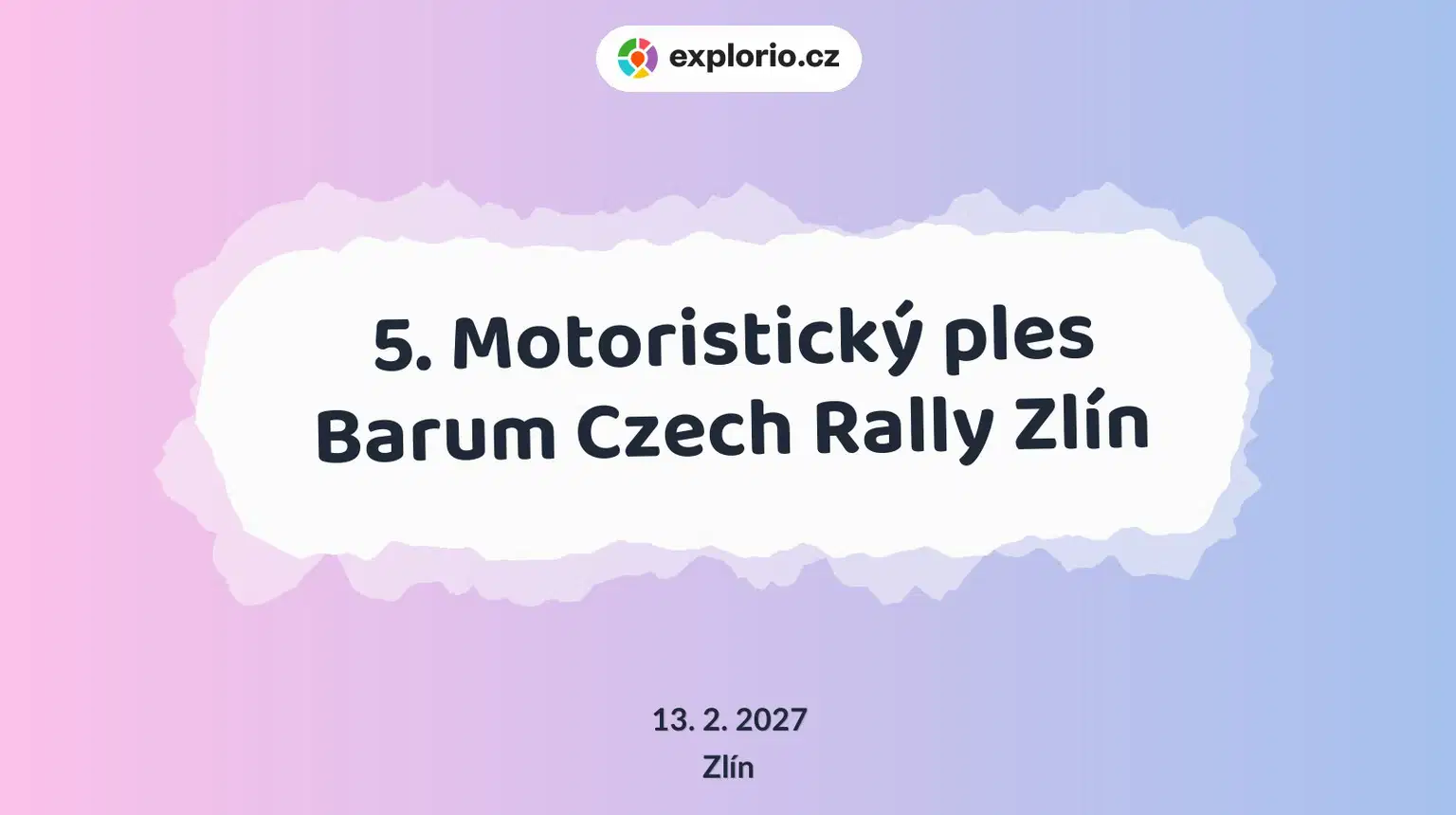 5. Motoristický ples Barum Czech Rally Zlín – divadlo, Hudba a Kino, Zlín