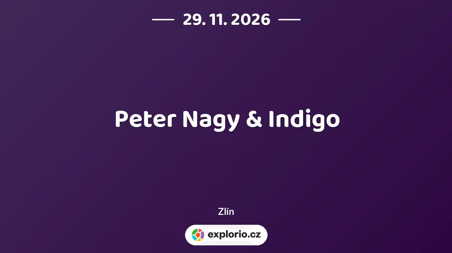 Peter Nagy & Indigo – divadlo, Hudba a Kino, Zlín