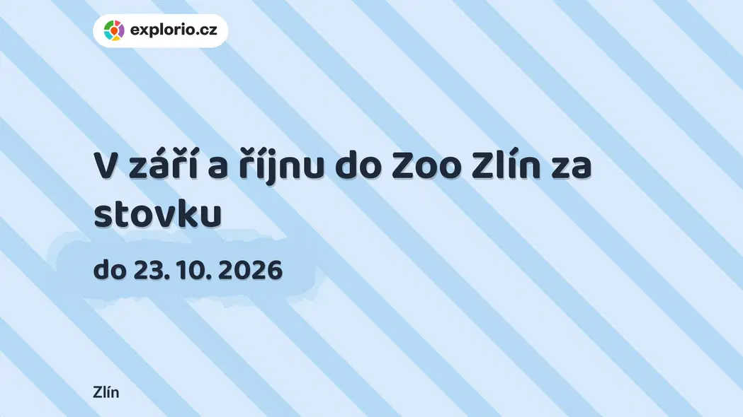 V září a říjnu do Zoo Zlín za stovku – příroda a Zvířátka, Zlín