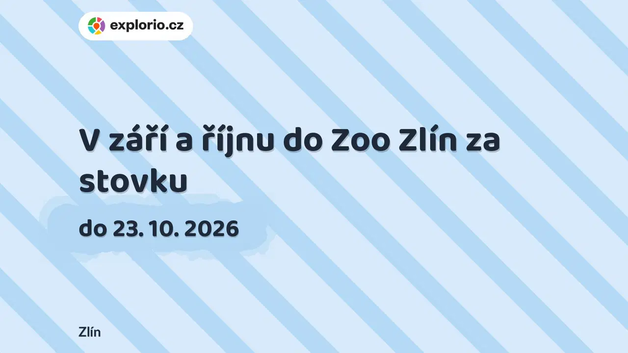 V září a říjnu do Zoo Zlín za stovku – příroda a Zvířátka, Zlín